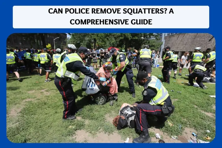 Can Police Remove Squatters? A Comprehensive Guide
