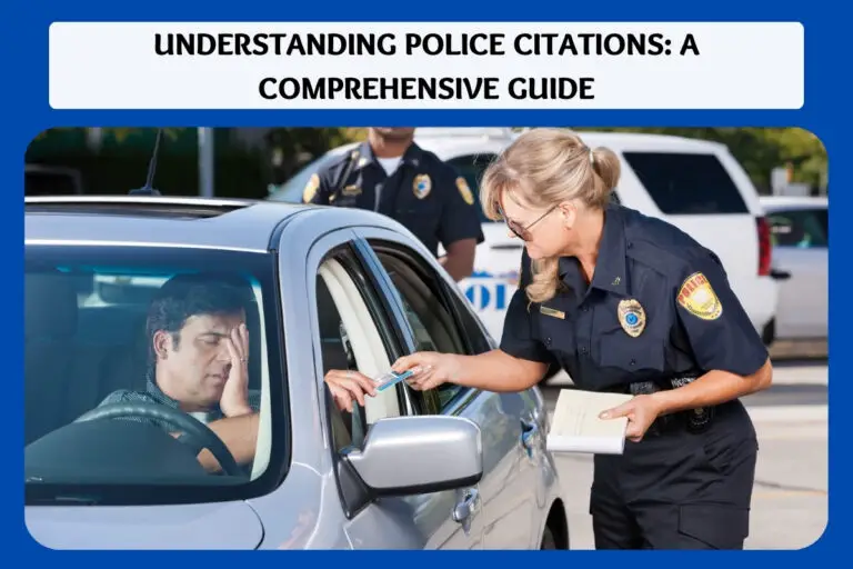 Understanding Police Citations: A Comprehensive Guide