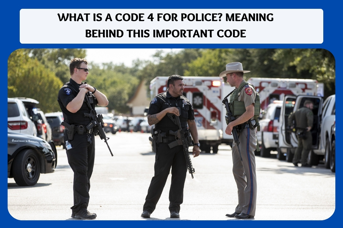 what is a code 4 for police