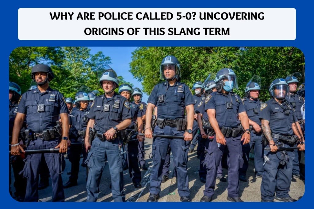 Why Are Police Called 50? Uncovering Origins Of This Slang Term