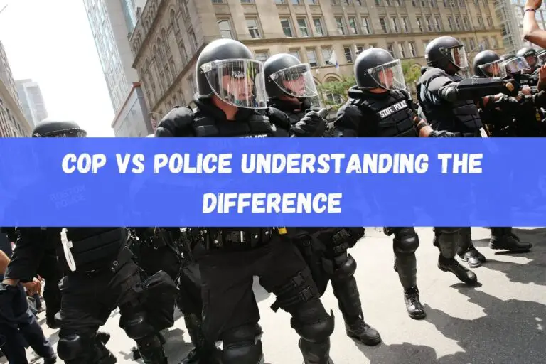 Cop vs Police: Understanding the Difference