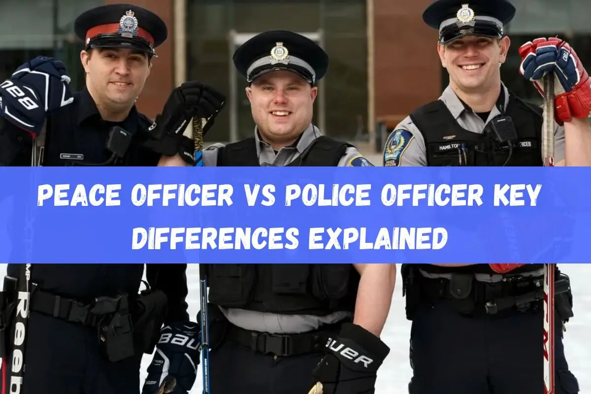 Peace Officer vs Police Officer