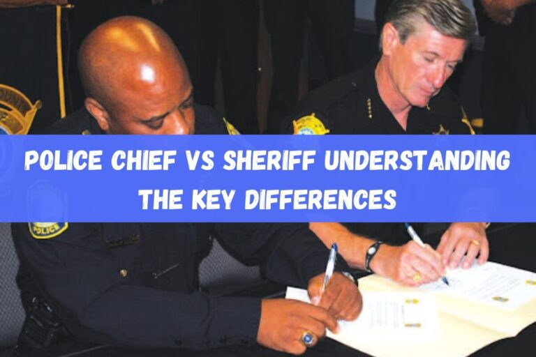 Police Chief vs Sheriff: Understanding the Key Differences